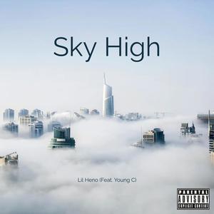 Sky High (feat. Young C) (Explicit)