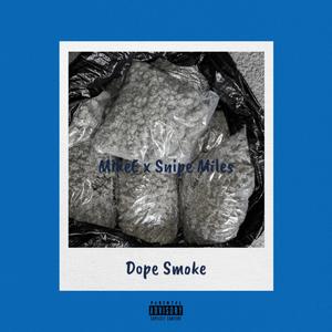 Dope Smoke (Explicit)