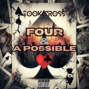 Four & A Possible (Explicit)