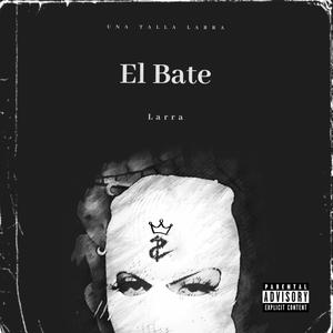 El Bate (Explicit)