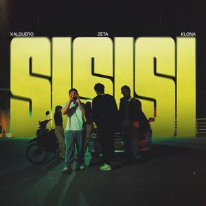 SISISI (feat. Klona & Zeta) (Explicit)