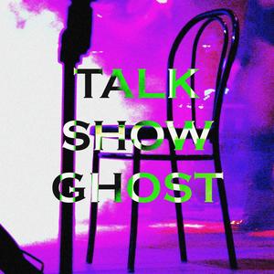 Talk Show Ghost