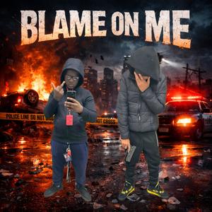 Blame On Me (feat. Keythegoatyt) (Explicit)