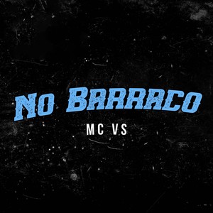 No Barraco (Explicit)