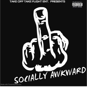 Socially Awkward (Explicit)