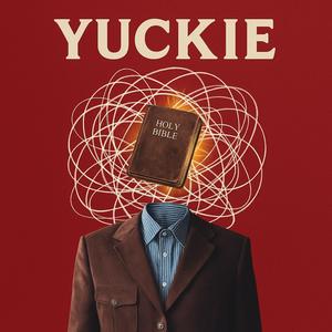 Yuckie