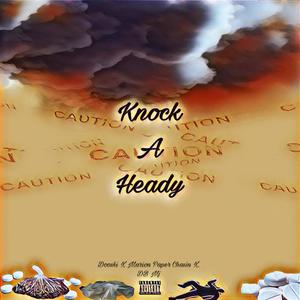 Knock A Heady (feat. Marion Paper Chasin & DB Mj) (Explicit)
