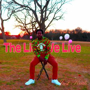 The Lies We Live (Explicit)