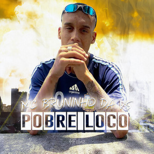 Pobre Loco (Explicit)