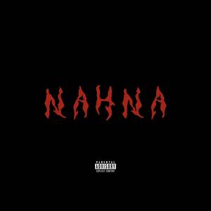 NahNa (Explicit)