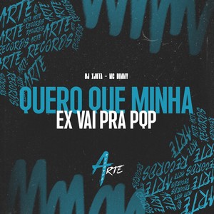 QUERO QUE MINHA EX VAI PRA PQP (Explicit)