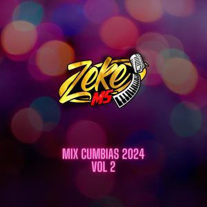 MIX CUMBIAS 2024, Vol. 2 : AMORES COMO EL NUESTRO / EL AMOR DE MI VIDA / HOLA PERDIDA