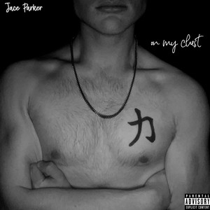 On My Chest (Explicit)
