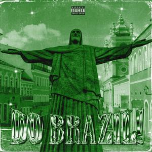 DO BRAZIL! (Slowed)