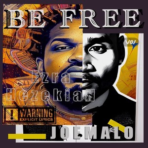 Be Free (Explicit)