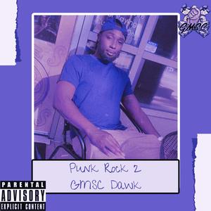 Punk Rock 2  ((Slowed)) [Explicit]