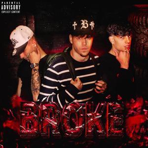 BROKE (Explicit)