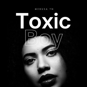 Toxic Boy