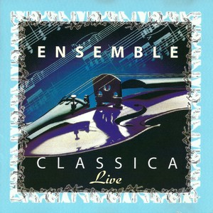 Ensemble Classica (Live)