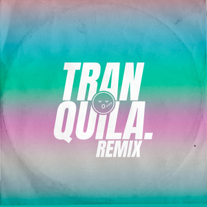 Tranquila (Remix)