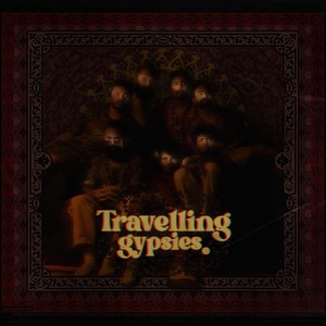 Travelling Gypsies (feat. 6091)