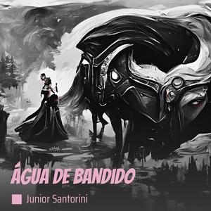 Água de Bandido (Explicit)