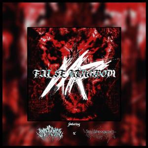 FALSE KINGDOM (feat. IamRxge & Baby Gos) (Explicit)