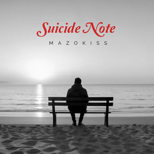 Suicide Note (Explicit)