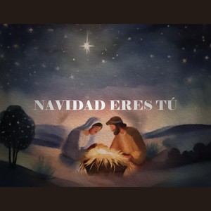 Navidad Eres Tú