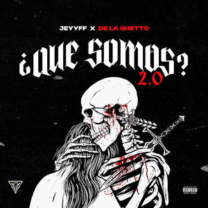 Que Somos 2.0 (Explicit)