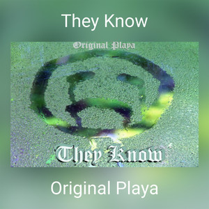 They Know (Explicit)