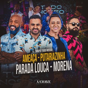 Ameaça / Putariazinha / Parada Louca / Morena (Explicit)