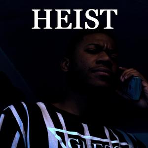 Heist Freestyle (Explicit)