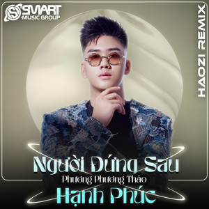 Người Đứng Sau Hạnh Phúc (Instrumental|Haozi Remix)