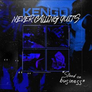 No Calling Quits (Explicit)