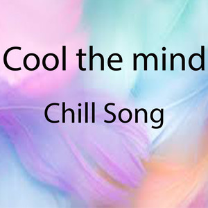 sing the chill song