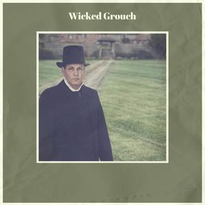 Wicked Grouch