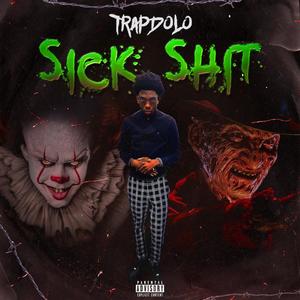 Sick **** (Explicit)