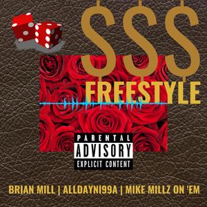 $$$ Freestyle(feat. Alldayni99a & Mike Millz on 'Em) (Explicit)