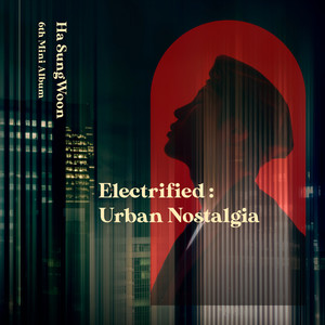 Electrified : Urban Nostalgia