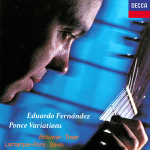 Ponce: Variations & Fugue on "La Folia" / Brouwer: The Black Decameron / Lamarque-Pons: Sonatina etc