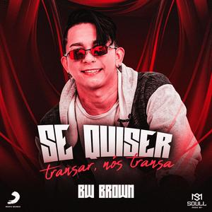 Se Quiser Transar Nós Transa