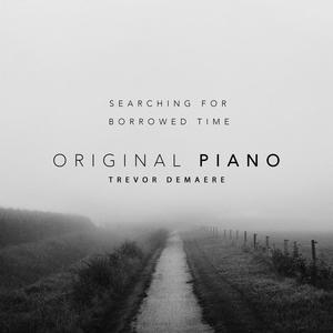 Searching For Borrowed Time (Original Piano) (Radio Edit)