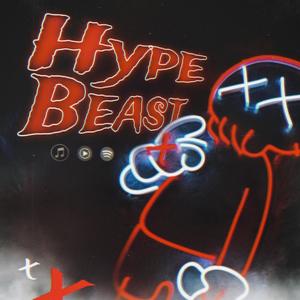 HypeBeast (Explicit)