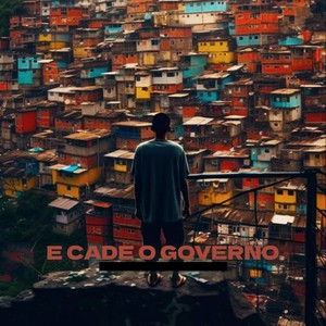 Cade o Governo (Explicit)