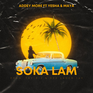 Soka Lam (feat. Yesha & Maya)