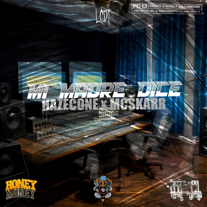 Mi Madre Dice (Explicit)