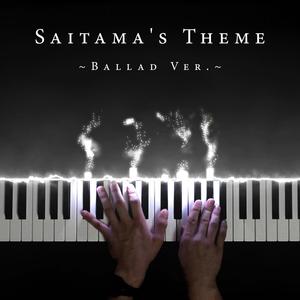 Saitama's Theme ~Ballad Ver.~ (From 