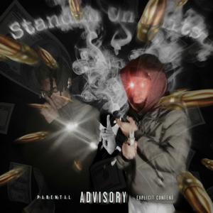 Standing On ***** (feat. 1lulzi) (Explicit)