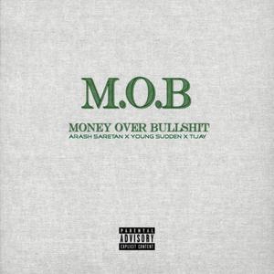 M.O.B (feat. Young Sudden & Amin Tijay) [Explicit]